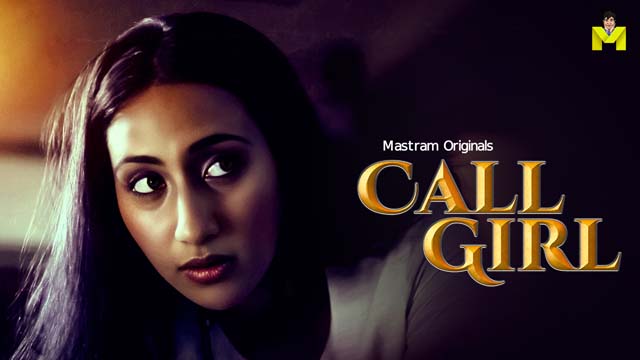Call Girl – S01E02 – 2024 – Hindi Hot Web Series – Mastram