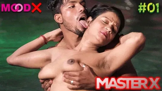 Master X S01E01 2024 Hindi Uncut Hot Web Series – MoodX